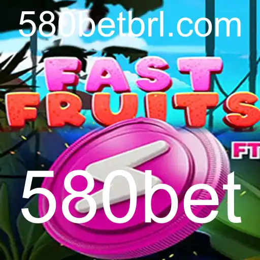 Explorando o Fascinante Mundo de FastFruits e a Palavra-chave 580bet