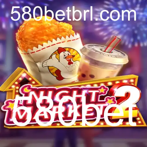 NightMarket2: A Nova Sensação dos Jogos com 580bet