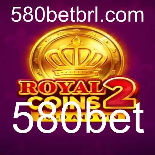 Descubra RoyalCoins2: Um Mergulho no Universo de Apostas com 580bet